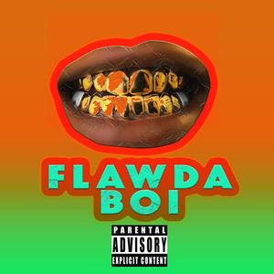 Flawda Boi (Explicit)