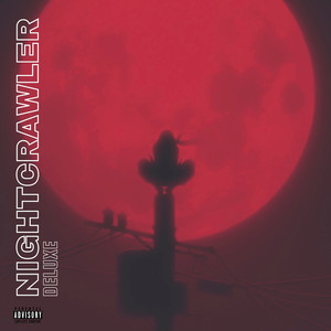 Nightcrawler (Deluxe) [Explicit]