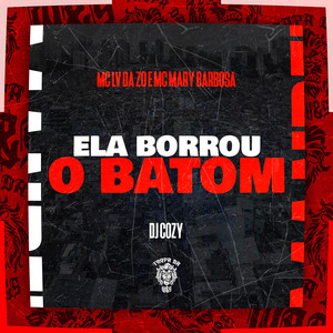 Ela Borrou o Batom (Explicit)