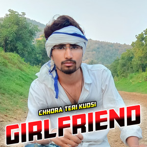 Chhora Teri Kudsi Girlfriend