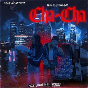 CHA-CHA (feat. Hitta - G) [Explicit]