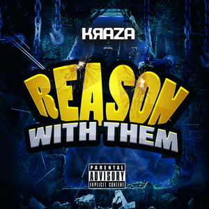 Reason With Them (Explicit)