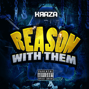 Reason With Them (Explicit)