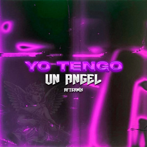 Yo Tengo Un Angel (AfterMix)