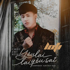 Yêu Lại, Lại Yêu Sai (Lofi)