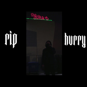 R.I.P HVRRY (Explicit)