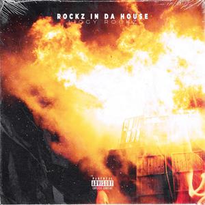 ROCKZ IN DA HOUSE (feat. Sinimabeats) [Explicit]