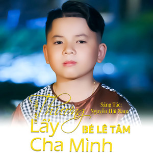 Thương Lấy Cha Mình