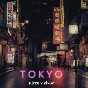 Tokyo (feat. Vixor) [Explicit]