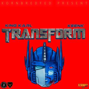 Transform (feat. Keenk) [Explicit]