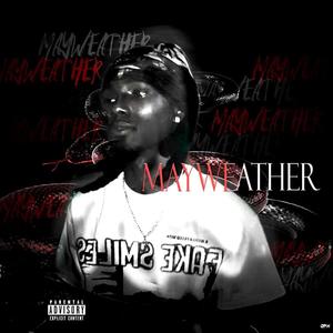 MAYWEATHER (Explicit)