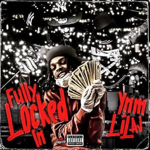 Fully Locked In (Explicit)