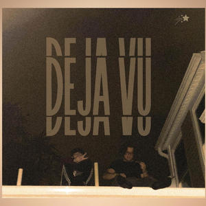 Deja Vu (Explicit)