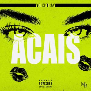 ACAIS (feat. bvenja) [Explicit]