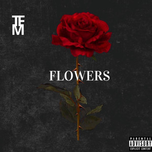 Flowers (Explicit)