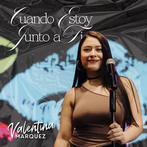 Cuando Estoy Junto a Ti