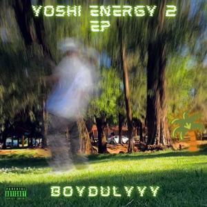 Yoshi Energy 2 EP (Explicit)