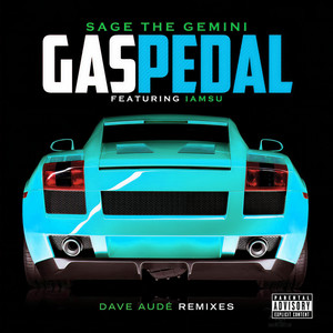 Gas Pedal (Dave Audé Radio Remix|Explicit)