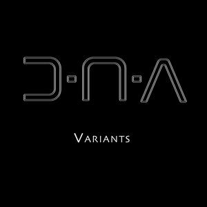 D-N-A Variants