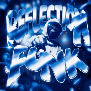 REFLECTION FUNK (Sped Up)