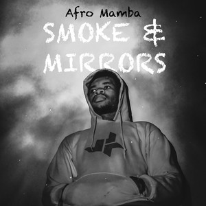 Smoke & Mirrors