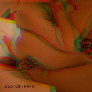 Sex On Fire