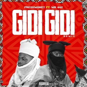 Gidi Gidi (feat. Mr442|Remix)