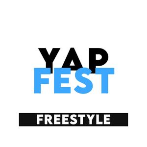 yapfest freestyle (Explicit)