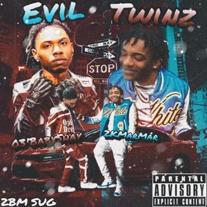 Evil Twinz (Explicit)