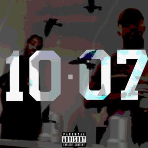 10.07 (feat. Wenjii) (Explicit)