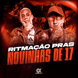 Ritmação Pras Novinhas de 17 (Explicit)