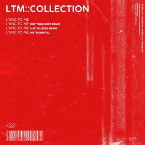 Lying to Me (Not Your Dope Remix)