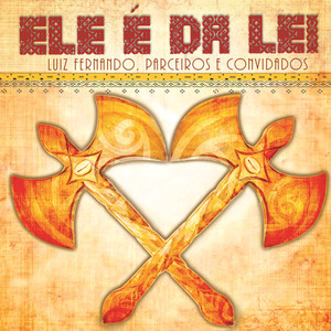 Ele É da Lei - Luiz Fernando, Parceiros e Convidados (Acústica)