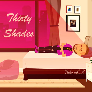 Thirty Shades (Explicit)