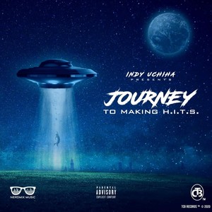 Journey to Making H.I.T.S (Explicit)