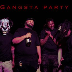 Gangsta party (Explicit)