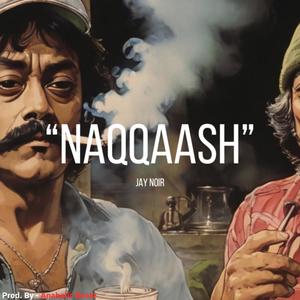 Naqqaash (Explicit)