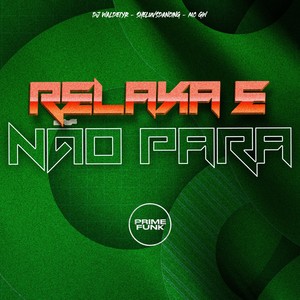 Relaxa e Não Para (Explicit)