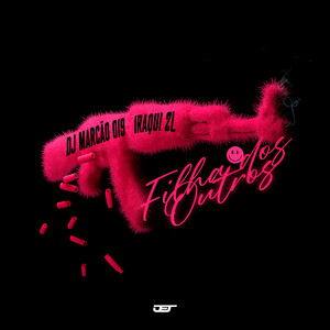 Filha Dos Outros (Explicit)