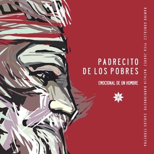 Padrecito de los Pobres (Emocional de un Hombre)