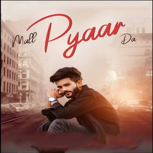 Mull Pyaar Da