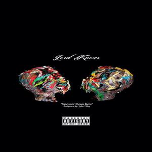 Lord Knows (Explicit)