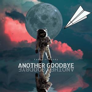 Another Goodbye (feat. Jakob, Skan & MISSIO)