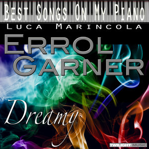 Backing Tracks, Best Songs on My Piano, Errol Garner: Dreamy