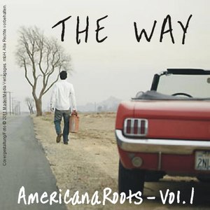 The Way - Americana Roots, Vol. 1