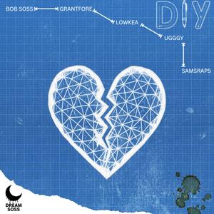 DIY (feat. Grant4ore, UGGGY, samsraps & Lowkea) (Explicit)
