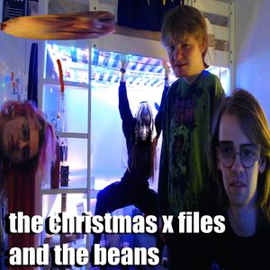 the christmas x files and the beans (Explicit)