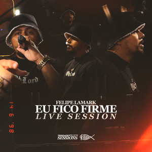 Eu Fico Firme (Live Session)