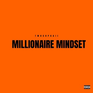 MILLIONAIRE MINDSET (Explicit)