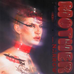 MOTHER (Narrow Remix Synth-pop|Explicit)
